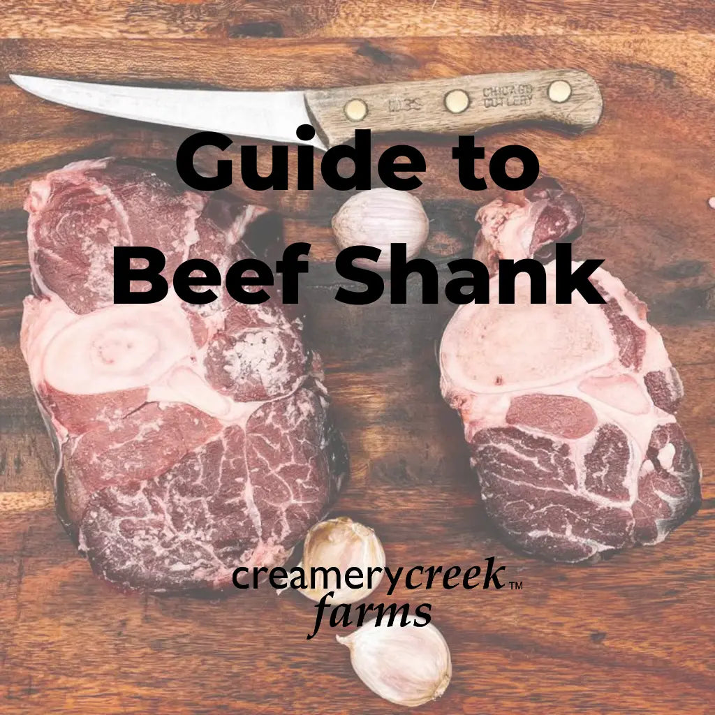 Beef Shank Cooking Guide from Creamery Creek Farms