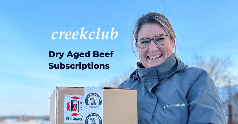creekclub Dry Aged Beef Subscription Box - Creamery Creek Farms