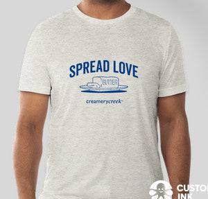 Creamery Creek "Spread Love" T shirt