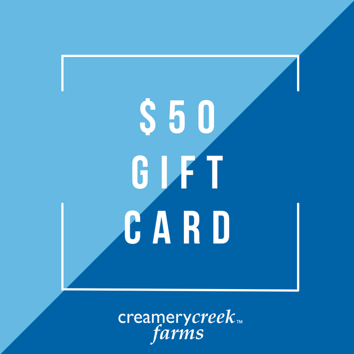 Creamery Creek Gift Card - Creamery Creek Farms
