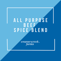 Creamery Creek All Purpose Beef Spice Blend - Creamery Creek Farms