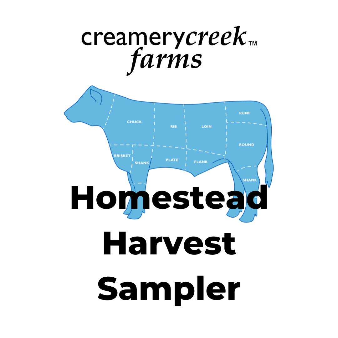 Homestead Harvest Sampler - Beef, Pork and Dairy - Creamery Creek Farms